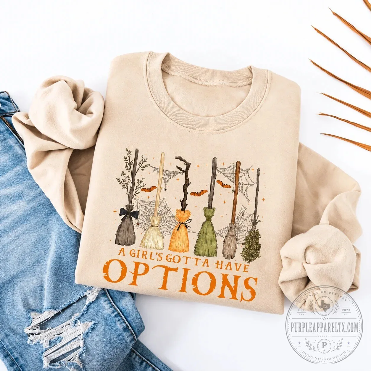 A Girl's Gotta Have Options Funny Halloween Witch Brooms Sweatshirt 11 A Girl