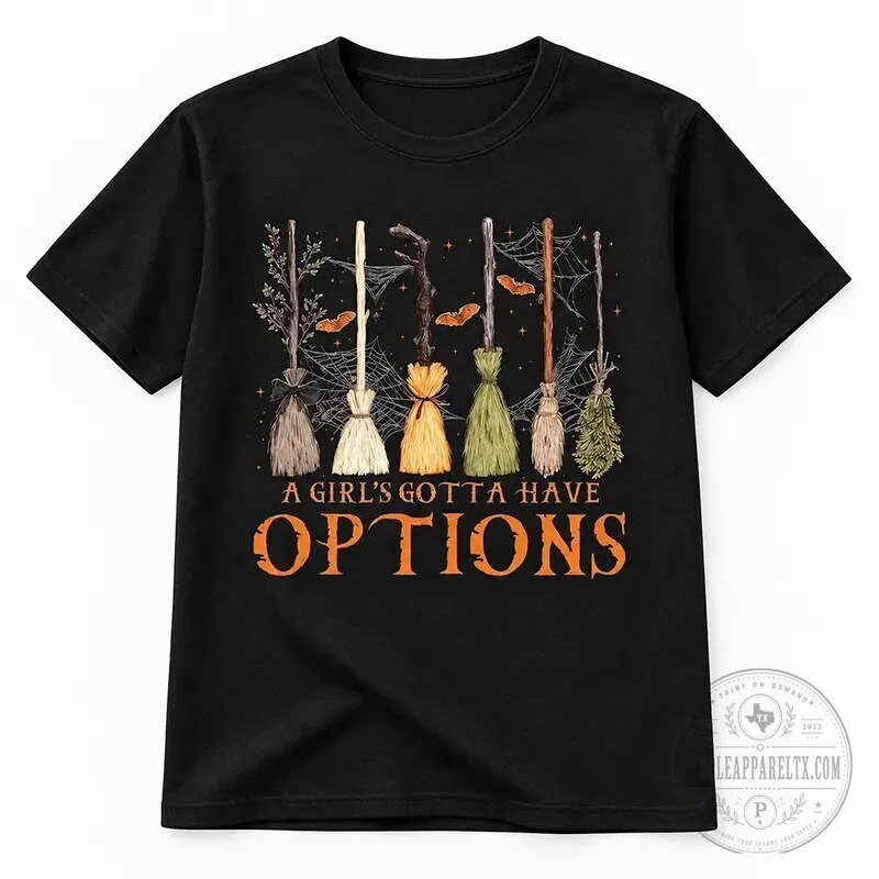 A Girl's Gotta Have Options Funny Halloween Witch Brooms Sweatshirt 12 A Girl